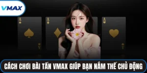 cách chơi bài tấn